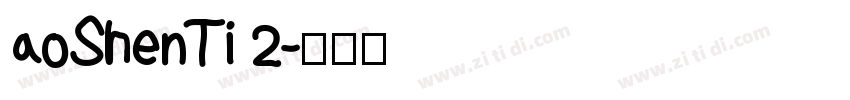 aoShenTi 2字体转换